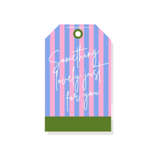 Load image into Gallery viewer, Cabana Club gift tag in sky-lilac-stripe with "Something lovely just for you" printed on textured paper